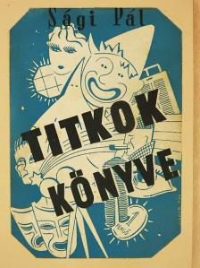 Sági Pál - Titkok könyve [antikvár]