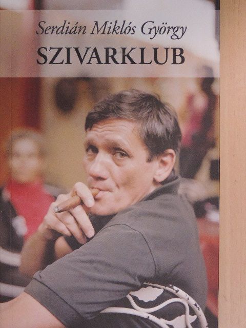 Serdián Miklós György - Szivarklub [antikvár]