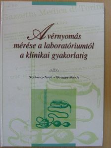 Prof. Gianfranco Parati - A vérnyomás mérése a laboratóriumtól a klinikai gyakorlatig [antikvár]