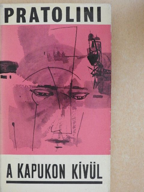 Vasco Pratolini - A kapukon kívül [antikvár]