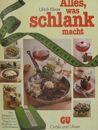 Ulrich Klever - Alles, was schlank macht [antikvár]