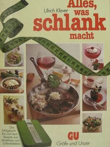 Ulrich Klever - Alles, was schlank macht [antikvár]