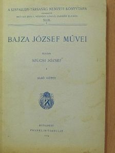Bajza József - Bajza József művei I. [antikvár]
