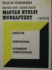 Horváth Ernő - Magyar nyelvi munkafüzet I. [antikvár]