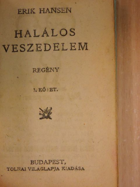 Erik Hansen - Halálos veszedelem I-II. [antikvár]