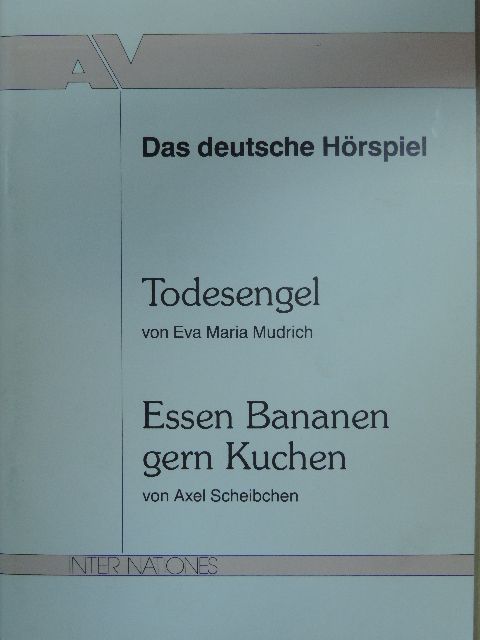 Axel Scheibchen - Todesengel/Essen Bananen gern Kuchen [antikvár]