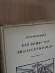 Joseph Bédier - Der Roman von Tristan und Isolde [antikvár]