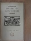 Joseph Bédier - Der Roman von Tristan und Isolde [antikvár]