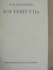 F. E. Sillanpaa - Egy férfi útja [antikvár]