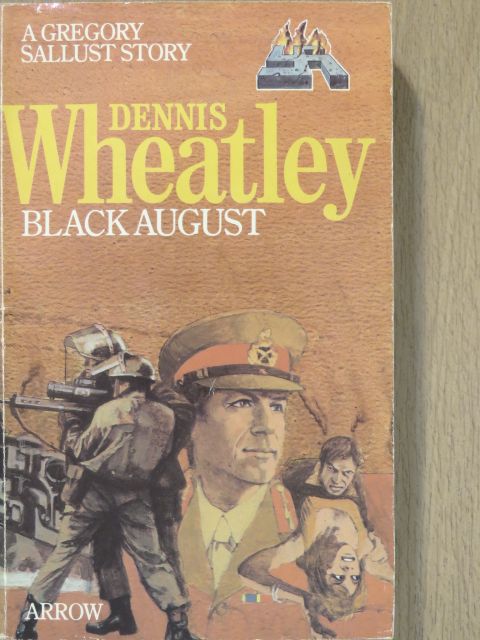 Dennis Wheatley - Black August [antikvár]