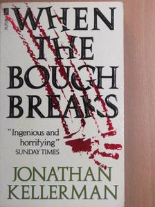 Jonathan Kellerman - When the Bough Breaks [antikvár]
