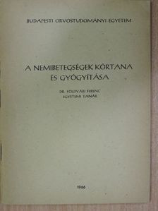 Dr. Földvári Ferenc - A nemibetegségek kórtana és gyógyítása [antikvár]