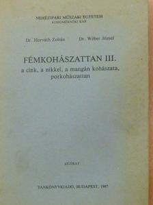 Dr. Horváth Zoltán - Fémkohászattan III. [antikvár]