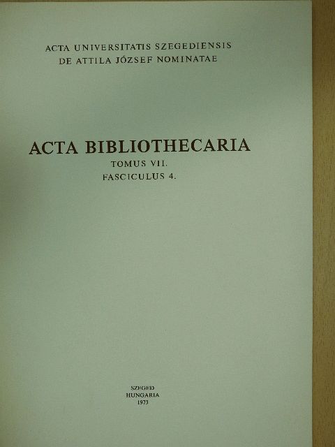 Németh Zsófia - Acta Bibliothecaria Tomus VII. Fasciculus 4. (dedikált példány) [antikvár]