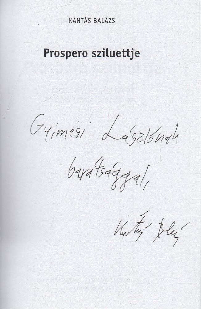 Kántás Balázs - Prospero sziluettje (dedikált) [antikvár]