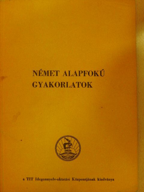 Dr. Takács Jánosné - Német alapfokú gyakorlatok [antikvár]