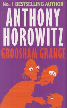 Anthony Horowitz - Groosham Grange [antikvár]