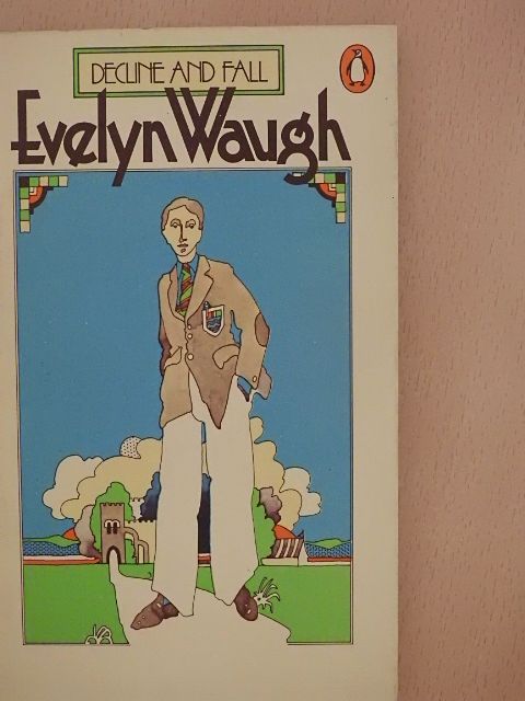 Evelyn Waugh - Decline and Fall [antikvár]
