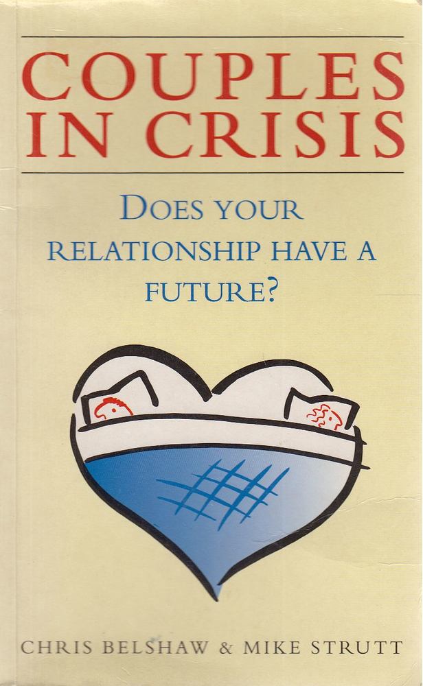 Chris Belshaw, Mike Strutt - Couples in crisis - Does your relationship have a future? [antikvár]