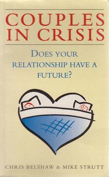 Chris Belshaw, Mike Strutt - Couples in crisis - Does your relationship have a future? [antikvár]