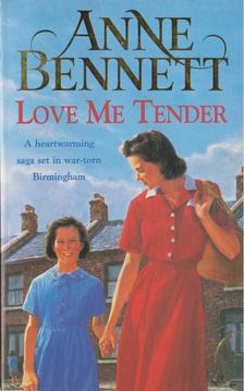 Anne Bennett - Love Me Tender [antikvár]