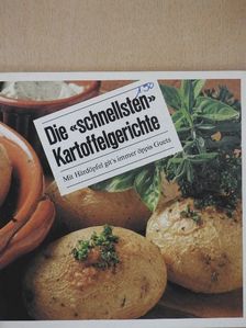 Marianne Kaltenbach - Die «schnellsten» Kartoffelgerichte [antikvár]