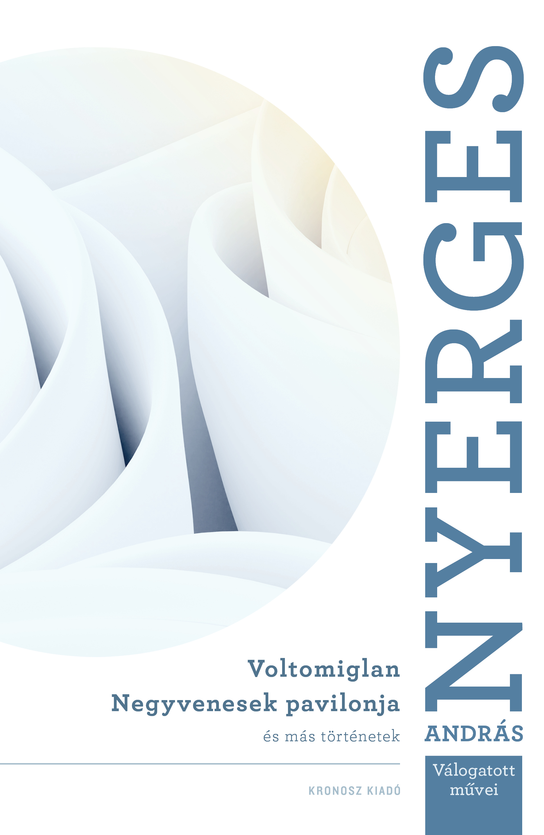 Nyerges András - Voltomiglan - Negyvenesek pavilonja és más történetek [eKönyv: pdf]