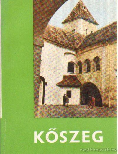 SZÖVÉNYI ISTVÁN - Kőszeg [antikvár]