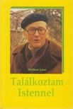 Laun, Hellmut - Találkoztam Istennel [antikvár]