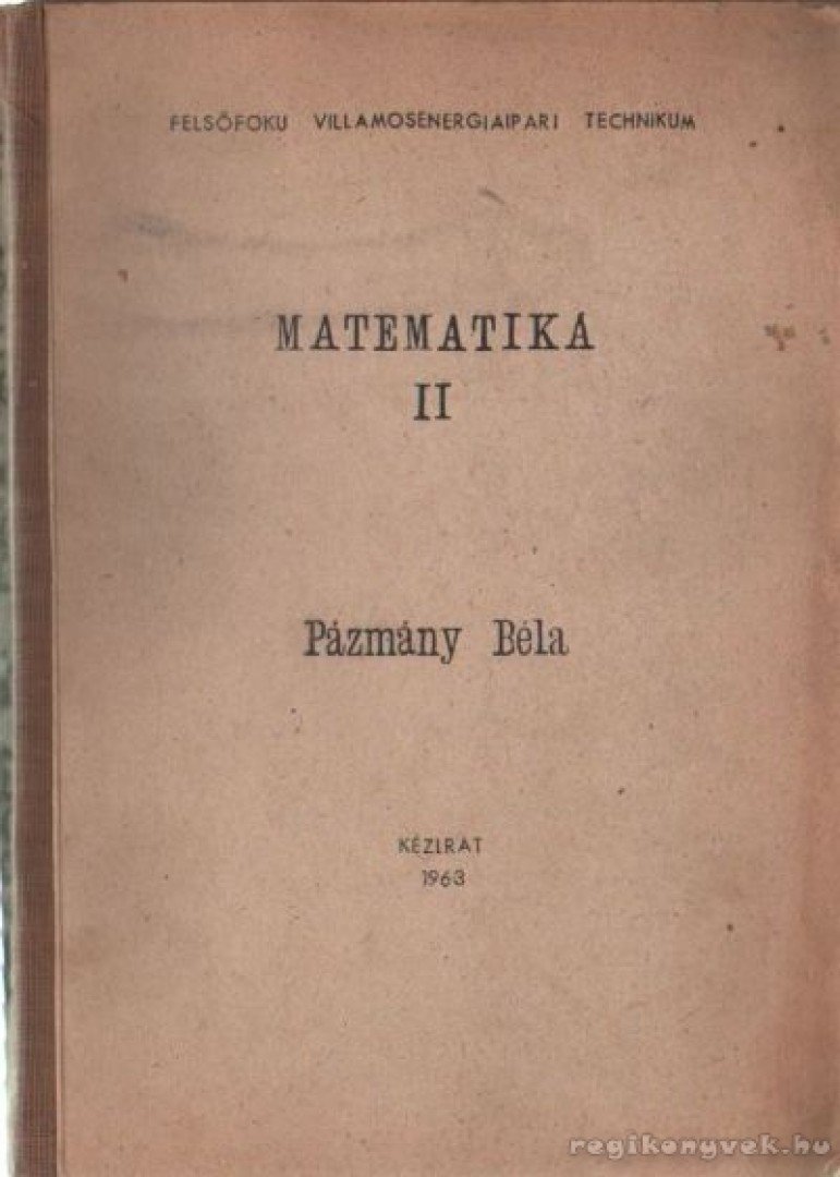 Pázmány Béla - Matematika II. [antikvár]