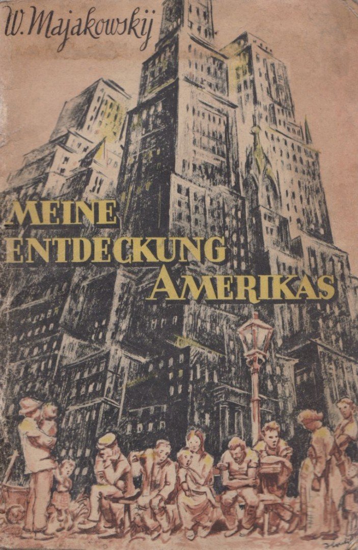 Majakovszkij, Vlagyimir - Meine Entdeckung Amerikas [antikvár]