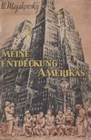 Majakovszkij, Vlagyimir - Meine Entdeckung Amerikas [antikvár]