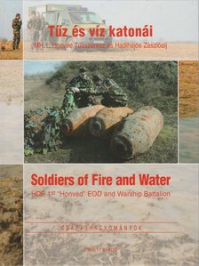 KOVÁCS ATTILA - Tűz és víz katonái [antikvár]