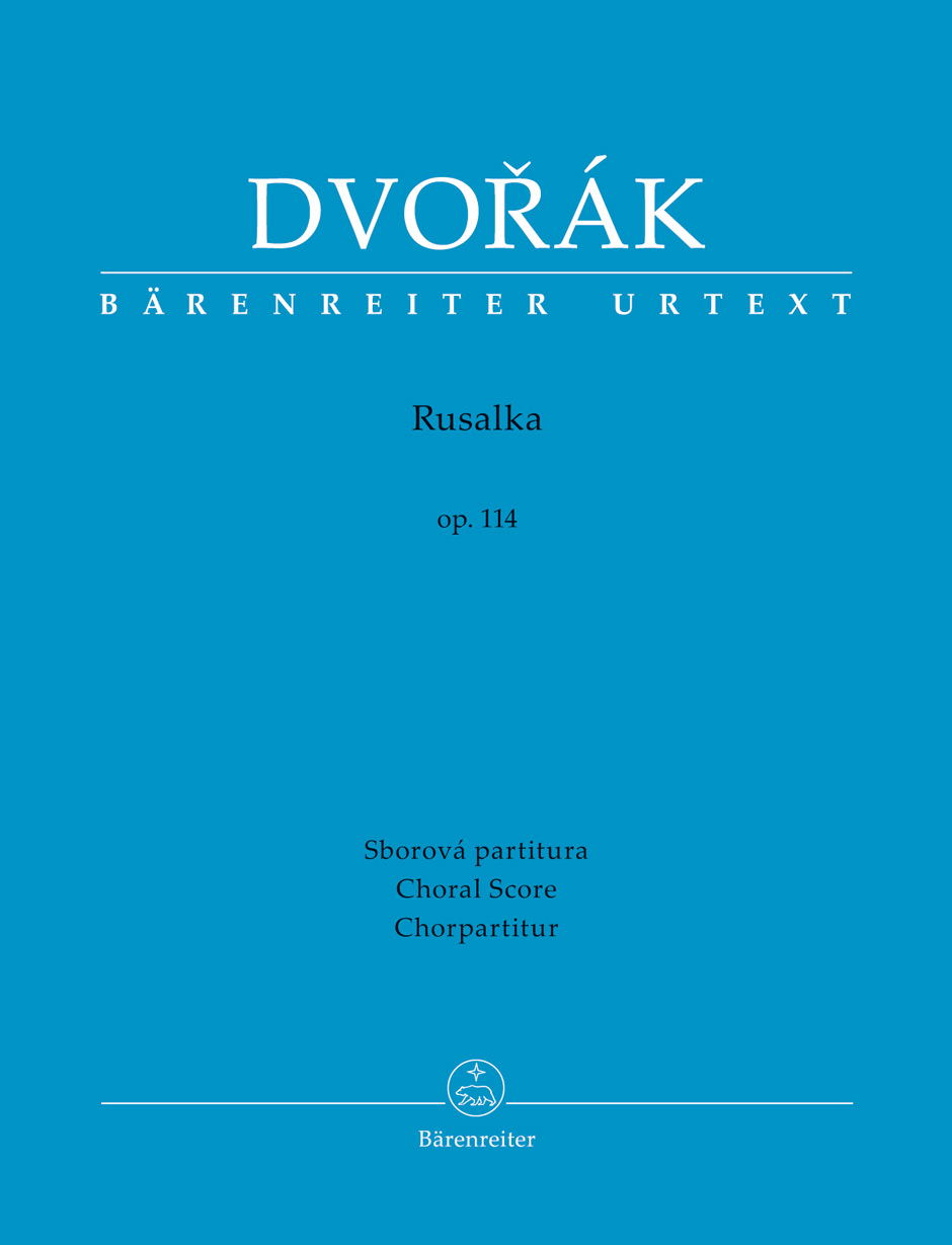 DVORAK - RUSALKA OP.114, CHORAL SCORE