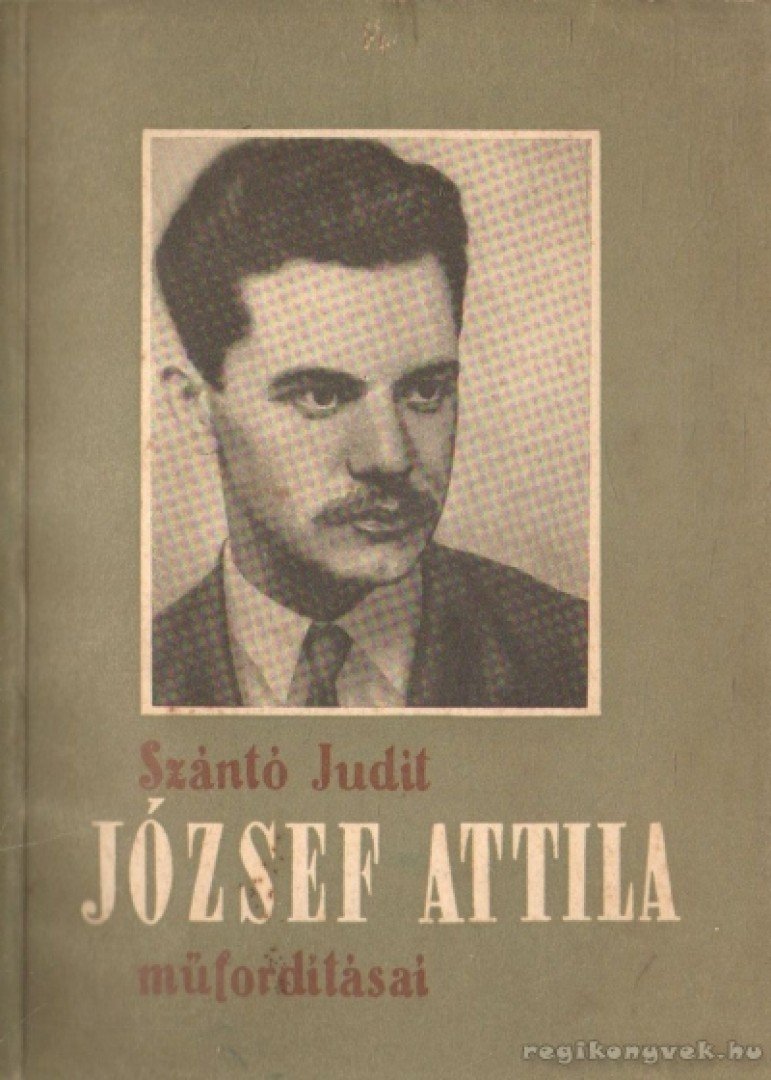 SZÁNTÓ JUDIT - József Attila műfordításai [antikvár]