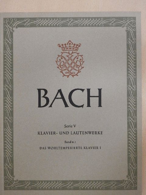 Johann Sebastian Bach - Das Wohltemperierte Klavier I. [antikvár]