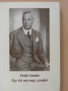 Pethő Sándor - Egy kis nép nagy gondjai [antikvár]