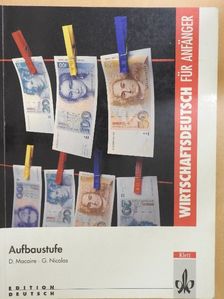 Dominique Macaire - Wirtschaftsdeutsch für Anfänger - Aufbaustufe [antikvár]