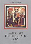 GYÖRGY ATTILA - Vasárnapi elmélkedések [antikvár]