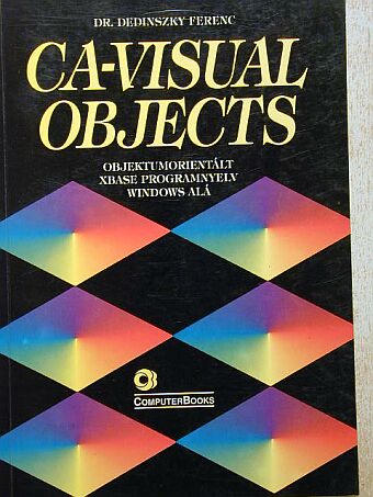 Dr. Dedinszky Ferenc - CA-Visual Objects [antikvár]