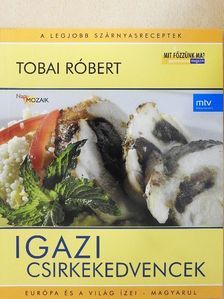 Tobai Róbert - Igazi csirkekedvencek [antikvár]