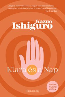 Kazuo Ishiguro - Klara és a Nap