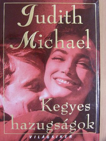 Judith Michael - Kegyes hazugságok [antikvár]