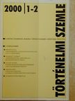 Gyarmati György - Történelmi Szemle 2000/1-2. [antikvár]