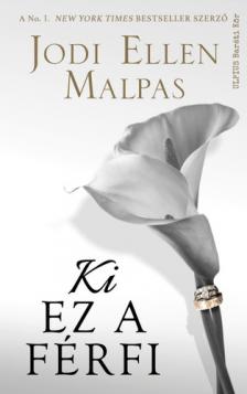 Jodi Ellen Malpas - Ki ez a férfi [szépséghibás]