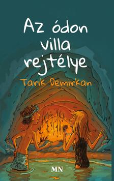 Tarik Demirkan (ford. Pál Laura) - Az ódon villa rejtélye