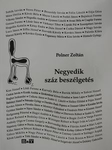 Polner Zoltán - Negyedik száz beszélgetés (dedikált példány) [antikvár]