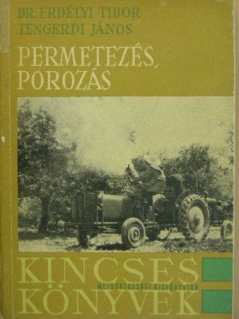 Dr. Erdélyi Tibor - Permetezés, porozás [antikvár]