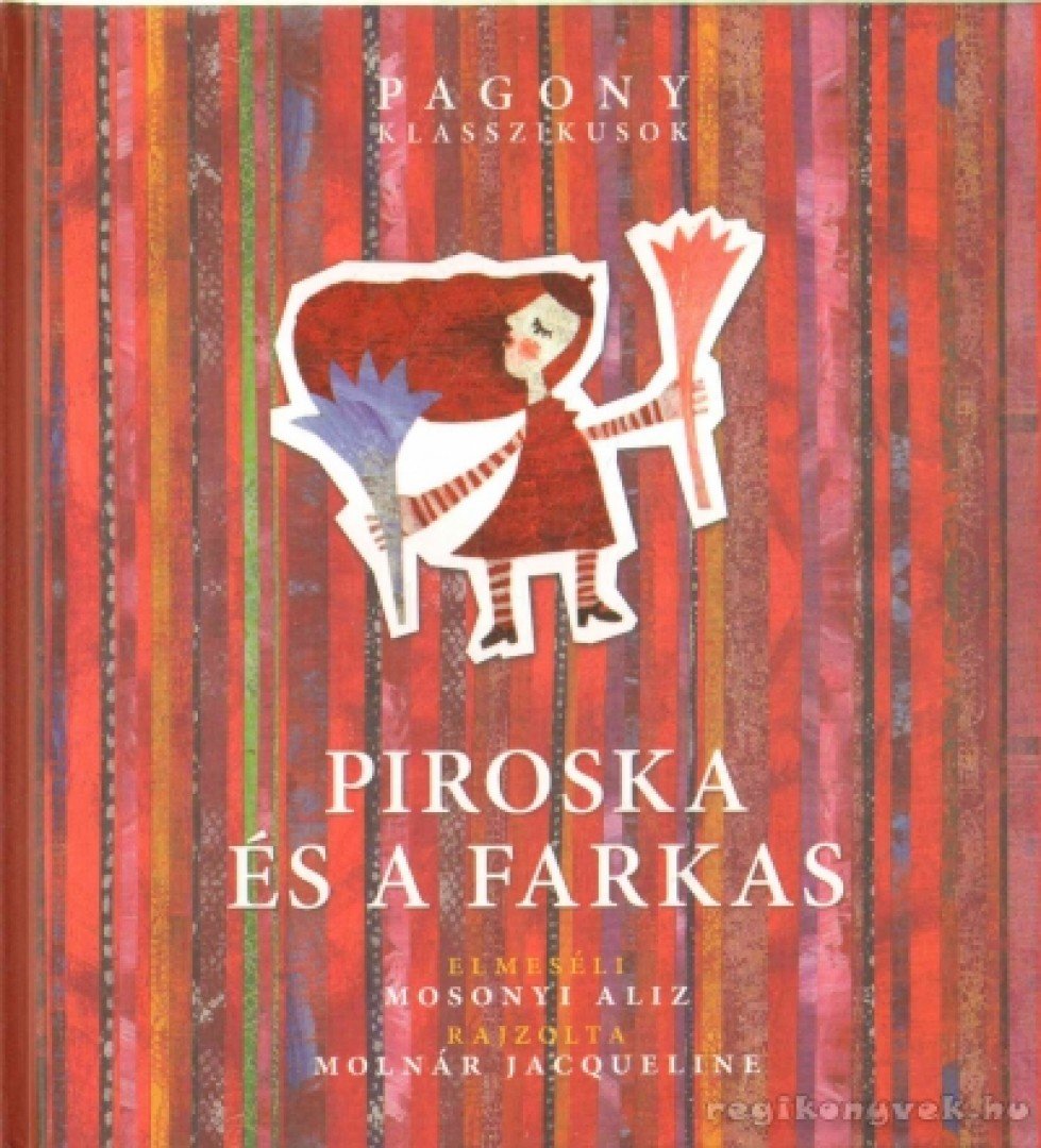 Mosonyi Aliz - Piroska és a farkas [antikvár]