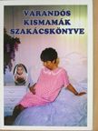 Devics Józsefné - Várandós kismamák szakácskönyve [antikvár]
